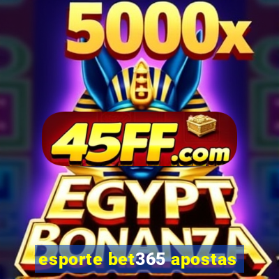 esporte bet365 apostas